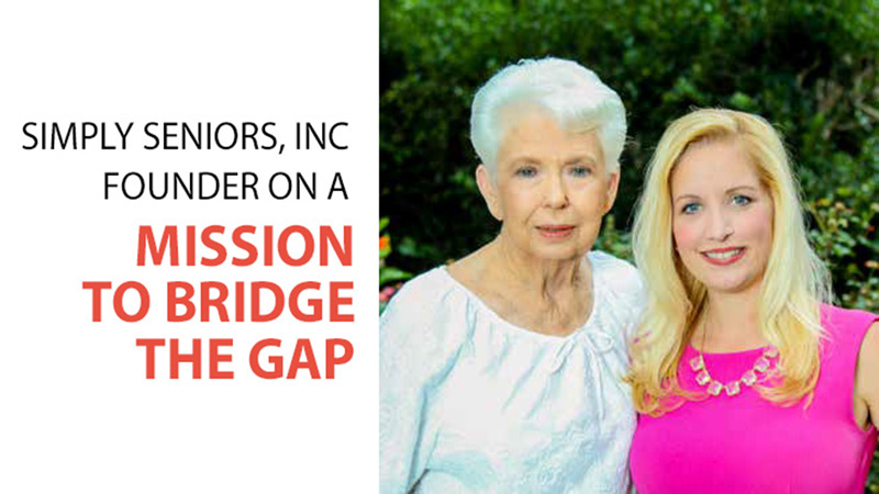 Simply Seniors, Inc Founder on a Mission to Bridge the Gap