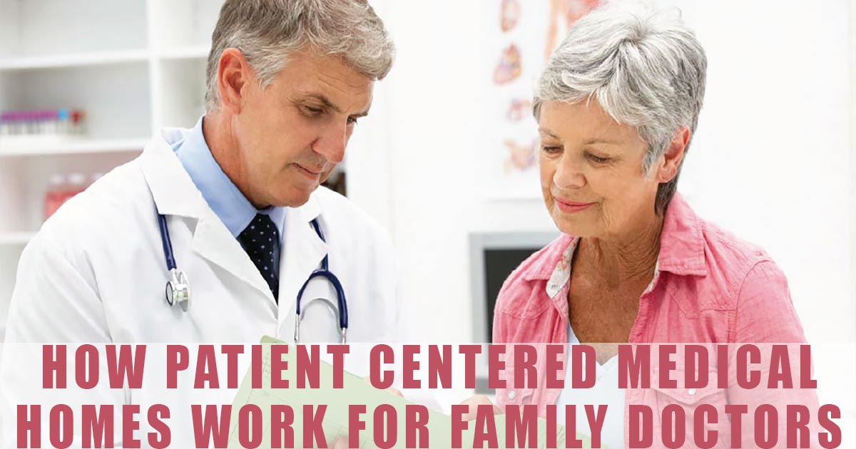 PCMH: An Organized Practice - How Patient Centered Medical Homes Work for Family Doctors