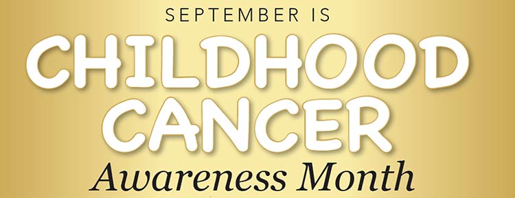 September is Childhood Cancer Awareness Month