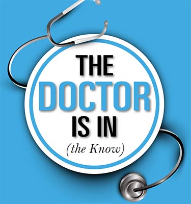 The Doctor is In (the know)