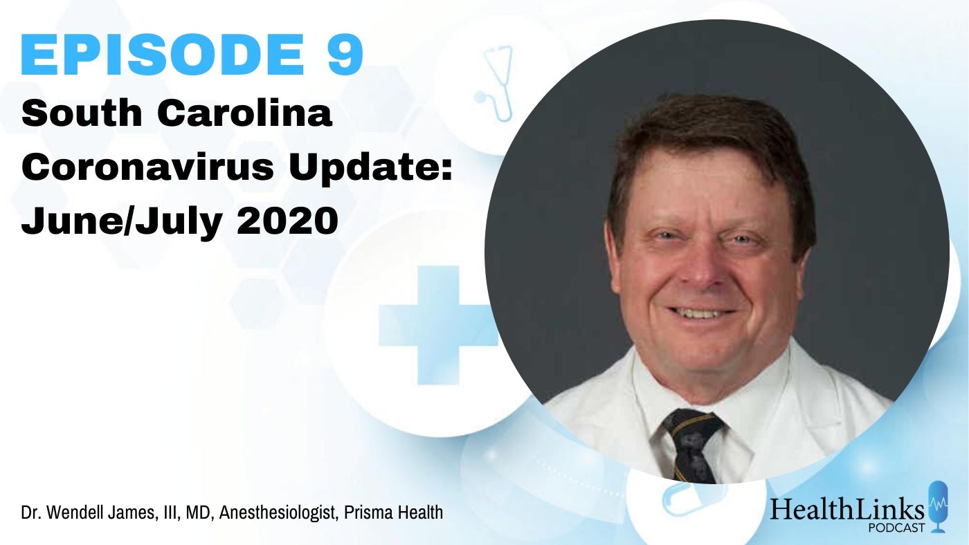 Episode 9: South Carolina Coronavirus Update: June/July 2020