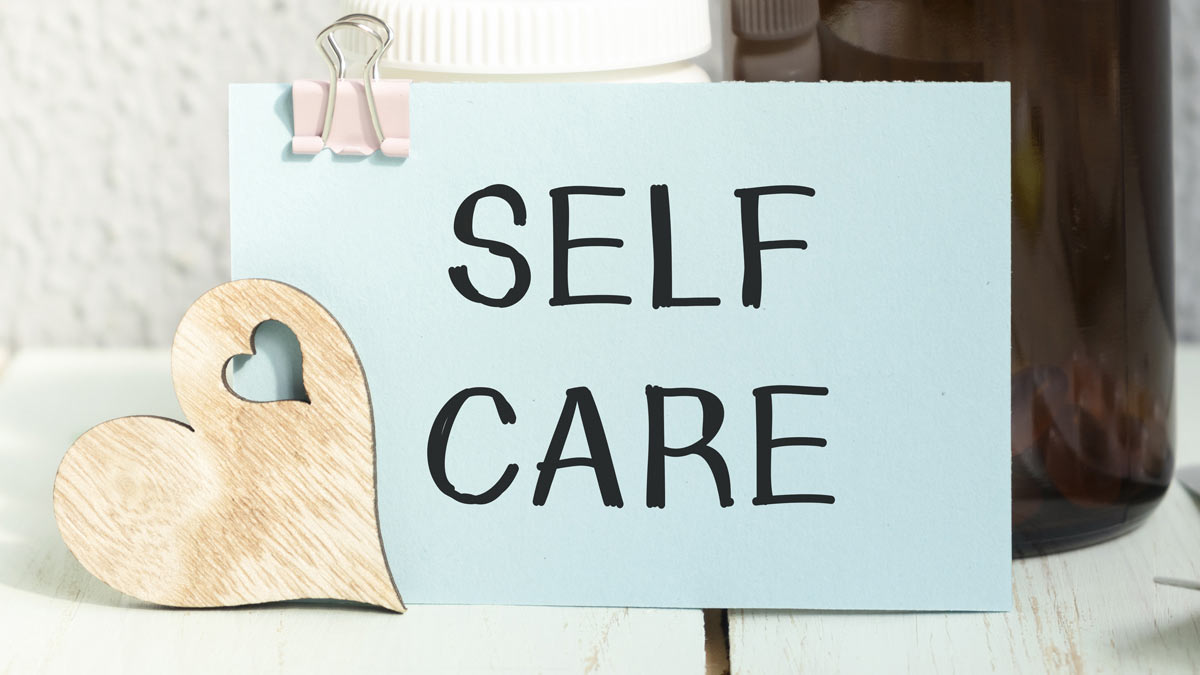 Self care. Self-Care Comes First for Caregivers