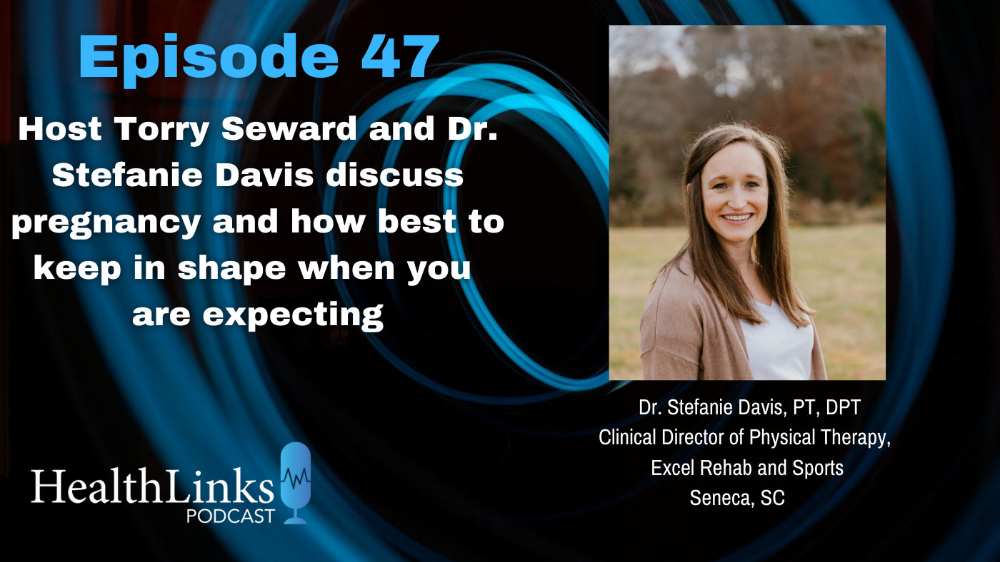 HealthLinks Podcast Episode 47 with Dr. Stefanie Davis of Excel Rehab & Sports