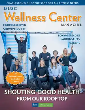 MUSC Wellness Center Magazine, Fall 2023