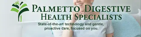 Ad: Palmetto Digestive Health Specialists. With our state-of-the-art technology, our focus through gentle, proactive care is on you.